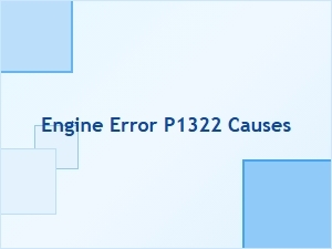 Engine Error P1322 Causes and Solutions